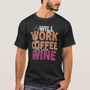T-shirt Citation de vin de café Barista Cool Coffee Wine 1