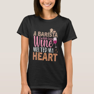 T-shirt Citation de vin de café Barista Cool Coffee Wine 3