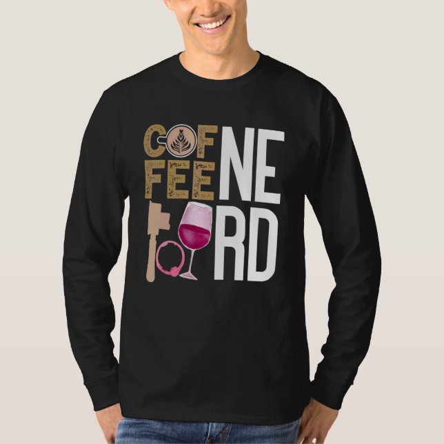 T-shirt Citation de vin de café Barista Cool Coffee Wine 9 (Devant)
