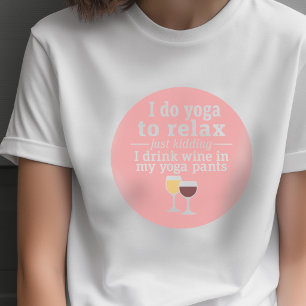 T-shirt Citation de vin drôle - Je bois du vin en pantalon