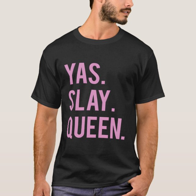 T-shirt Citation de Yas Slay Queen (Devant)