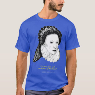 T-shirt Citation d'Elizabeth I