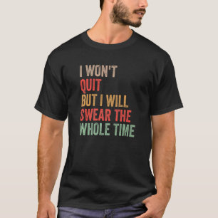 T-shirt Citation d'entraînement de gym Je n'abandonnerai p