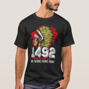 T-shirt Citation Des Amérindiens Qui Ont Trouvé Qui Nous É