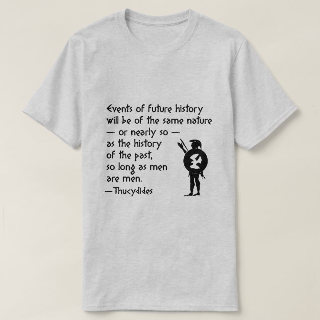 T-shirt Citation d'histoire : Thucydides sur la guerre et (Design devant)