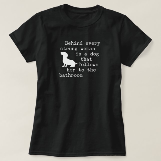 T-shirt Citation d'humour de chien - Teckel  (Design devant)