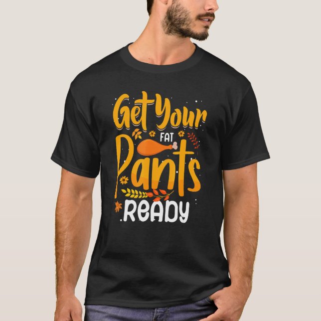 T-shirt citation dinde thanksgiving obtenir votre gros pan (Devant)