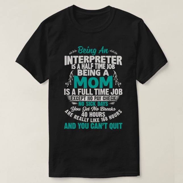 T-shirt Citation D'Interprète Étant Un Interprète (Design devant)