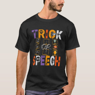 T-shirt Citation d'orthophoniste Trick Or Speech Therapy H