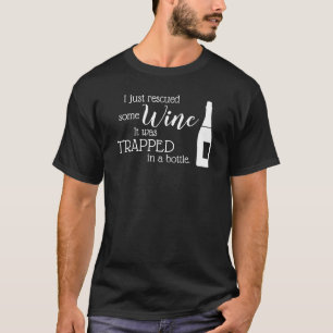 T-shirt Citation Drôle À Dire Du Vin Secouru À Partir D