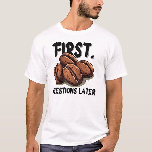 T-shirt Citation Drôle Café – Caféine Avant (Devant)