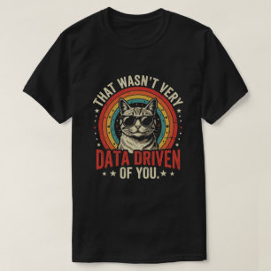 T-shirt Citation drôle d'analyste de données qui n'était p
