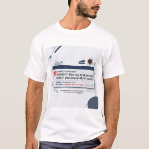 T-shirt Citation drôle de bureau selon mon dernier email