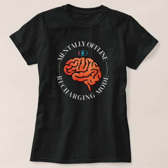 T-shirt Citation drôle de cerveau hors ligne batterie faib (Design devant)