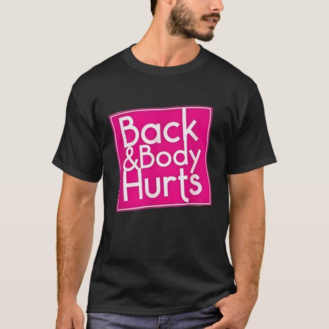T-shirt Citation drôle de dos corps fait mal Exercice Trav (Devant)