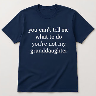 T-shirt Citation drôle de grand-mère Vous n'êtes pas ma pe