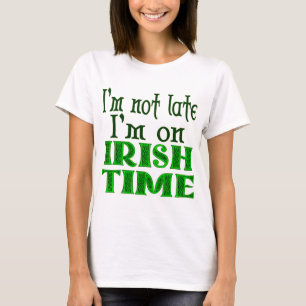 T-shirt Citation drôle de l'heure irlandaise