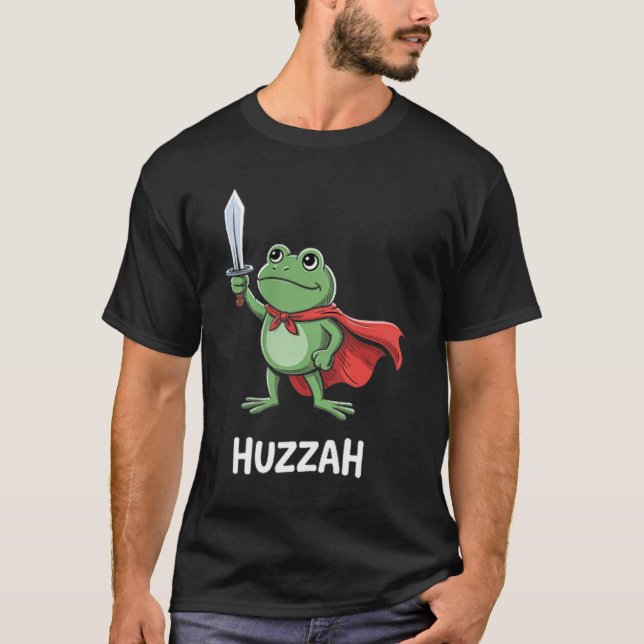 T-shirt Citation drôle de mème d'épée Huzzah Grenouille Ch (Devant)