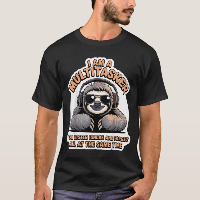 T-shirt Citation drôle de multitâcheur Humour sarcastique  (Devant)
