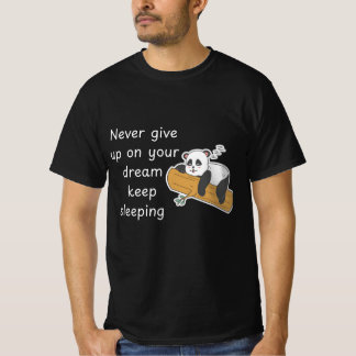 T-Shirt Citation Drôle de Panda – N'abandonnez Jam