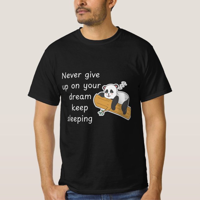 T-Shirt Citation Drôle de Panda – N'abandonnez Jam (Devant)