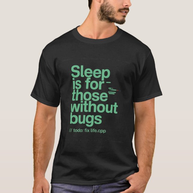 T-shirt Citation drôle de programmeur Q sur le sommeil (Devant)