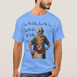 T-shirt Citation drôle de rappeur Mahatma Gandhi Bas Bura 
