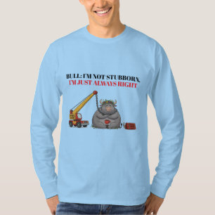 T-shirt Citation drôle de taureau têtu - Humour Je suis to