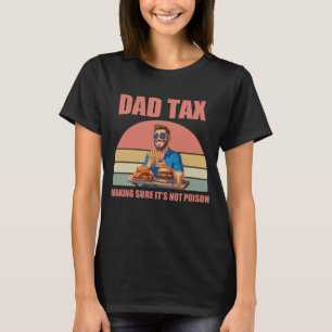 T-shirt Citation drôle de taxe papa Humour de père, blag
