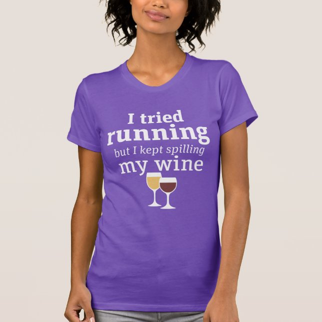 T-shirt Citation drôle de vin que j'ai essayé de courir (Devant)