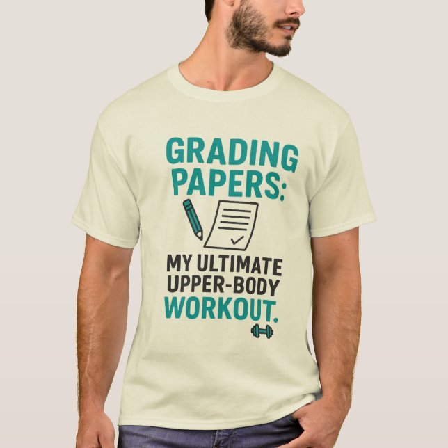T-shirt Citation drôle d'enseignant – Corriger des copies  (Devant)