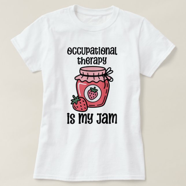 T-shirt Citation drôle d'ergothérapie (Design devant)