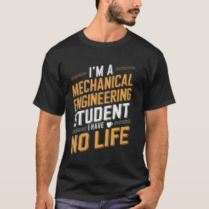 T-shirt Citation drôle d'étudiant en génie mécanique
