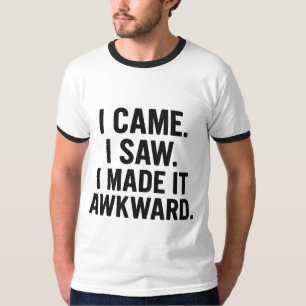 T-shirt Citation Drôle d'Introverti – Je Suis Venu