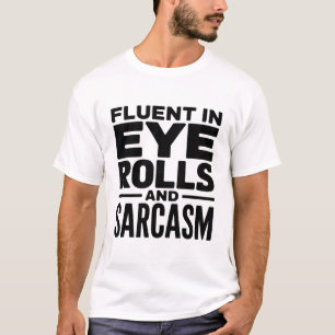 T-shirt Citation drôle et sarcastique - Courant en rouleme