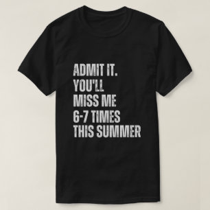 T-shirt Citation drôle et sarcastique d'été 67 Dernier jou