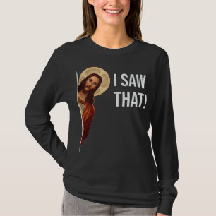T-shirt Citation drôle Jésus mème J'ai vu ce chrétien