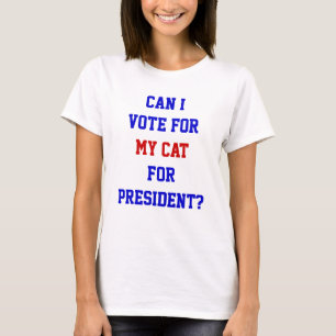 T-shirt Citation drôle politique Vote pour mon chat présid
