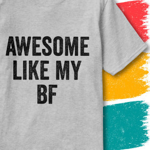 T-shirt Citation drôle pour couple de petit ami Incroyable