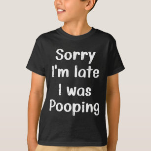 T-shirt Citation drôle Rétro Désolé pour le retard j'étais