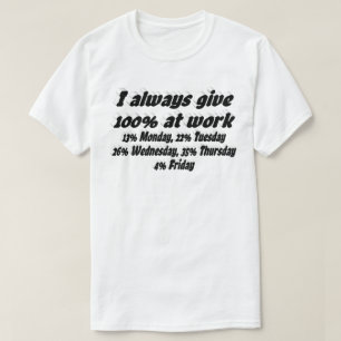 T-shirt Citation drôle sur l'effort au travail en typograp