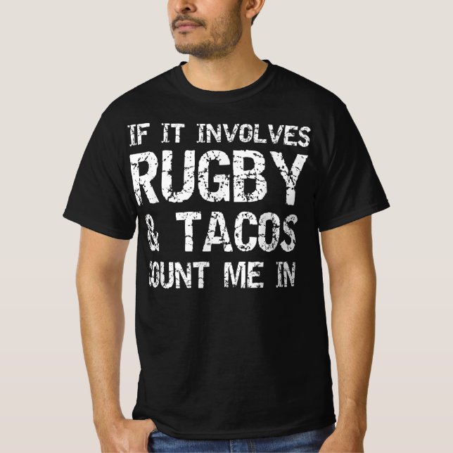 T-shirt citation drôle taco si elle implique rugby & tacos (Devant)