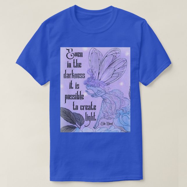 T-shirt Citation Elie Wiesel avec Féerie et lumière magiqu (Design devant)