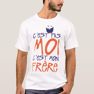 T-shirt citation famille frere moi pas humour bebe enfant