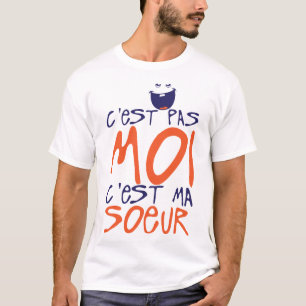 T-shirt citation famille soeur moi pas humour bebe enfant