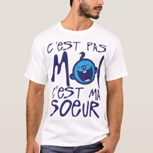 T-shirt citation famille soeur moi pas humour bebe enfant