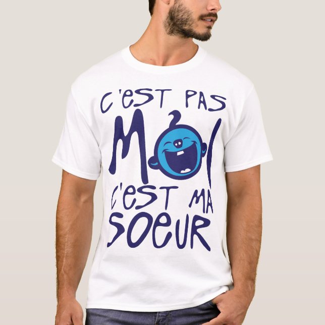 T-shirt citation famille soeur moi pas humour bebe enfant  (Devant)