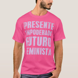 T-shirt Citation Féministe Espagnole Autonomisée 