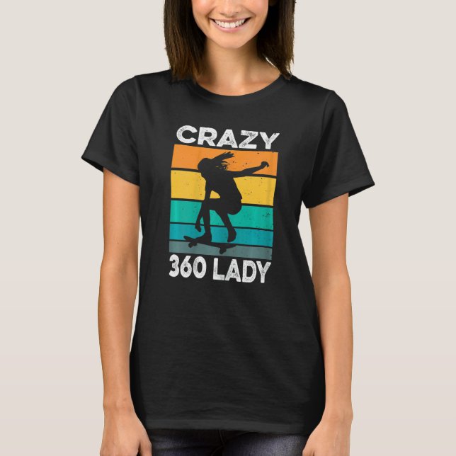 T-shirt Citation Femme Crazy 360 Lady Pour Une Dame De Pat (Devant)