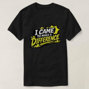 T-shirt Citation Grunge pour Faire une Différence